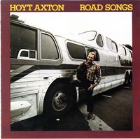 Hoyt Axton - Road Songs